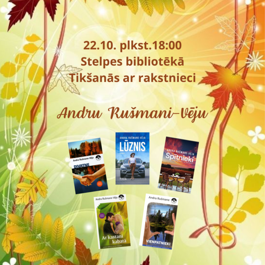 Tikšanās ar rakstnieci Andru Rušmani–Vēju.