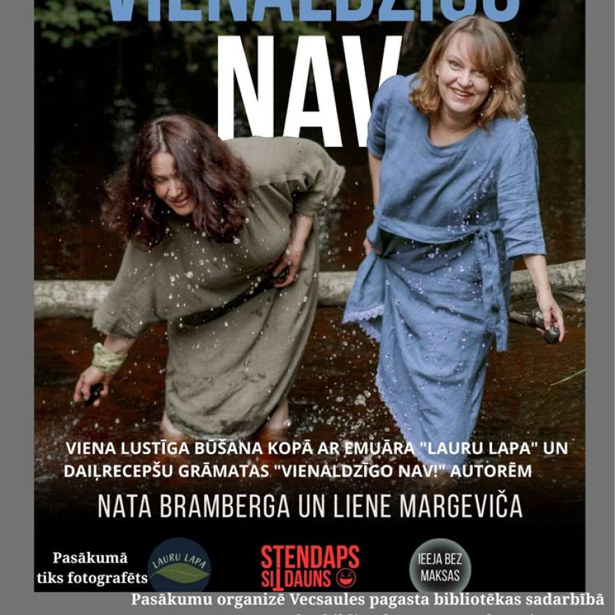 Vienaldzīgo nav!