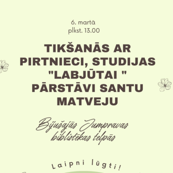 Tikšanās ar pirtnieci Santu Matveju