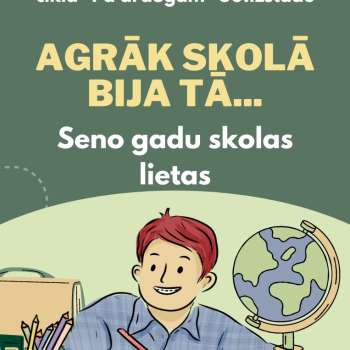 Izstāde "Agrāk skolā bija tā..." Pilsrundālē