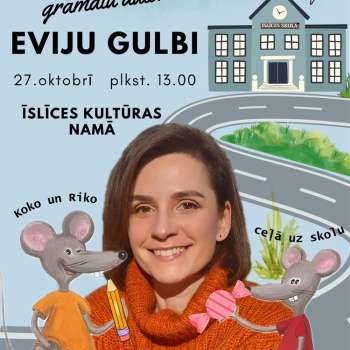 Tikšanās ar bērnu grāmatu autori Eviju Gulbi "Koko un Riko ceļā uz skolu"