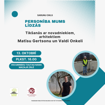 Sarunu cikls "Personība mums līdzās" - tikšanās ar novadniekiem, arhitektiem Matīsu Gertsonu un Valdi Onkeli