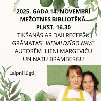 Tikšanās ar grāmatas "Vienaldzīgo nav!" autorēm