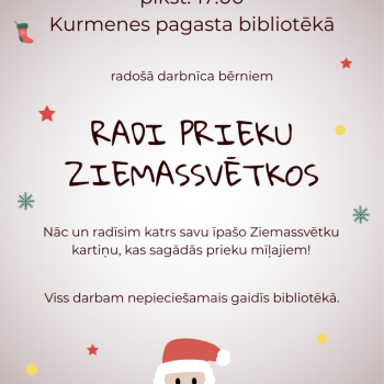 Rado&scaron;ā darbnīca bērniem "Radi prieku Ziemassvētkos"