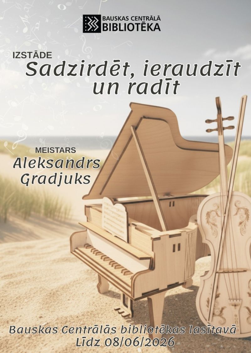 Izstāde "Saskatīt, sadzirdēt un radīt"