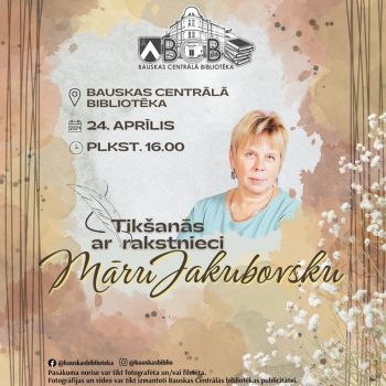 Tikšanās ar rakstnieci Māru Jakubovsku