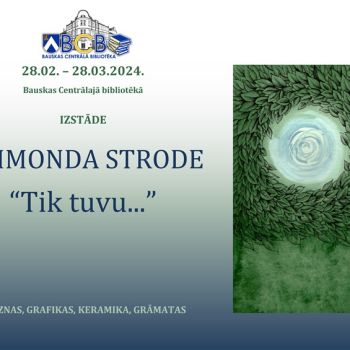 Raimondas Strodes personālizstāde "Tik tuvu..."