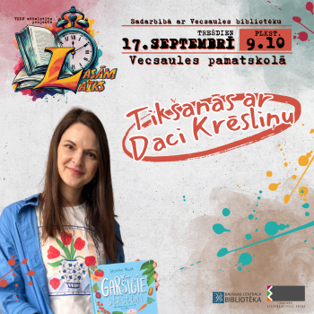 Lasāmlaiks Vecsaulē: tikšanās ar Daci Krēsliņu