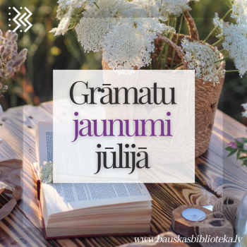 Grāmatu jaunumi jūlijā '26