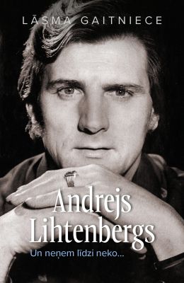 Andrejs Lihtenbergs. Un neņem līdzi neko...